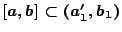 $[a,b]\subset (a'_1,b_1)$