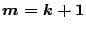 $m=k+1$