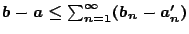 $b-a\leq\sum_{n=1}^{\infty}(b_n-a'_n)$