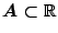 $A\subset\mathbb{R}$