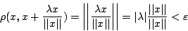 \begin{displaymath}
\rho(x,x+\frac{\lambda x}{\vert\vert x\vert\vert})=\left\ve...
...c{\vert\vert x\vert\vert}{\vert\vert x\vert\vert}<\varepsilon
\end{displaymath}