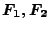 $F_1,F_2$