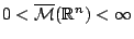$0<\mathcal{\overline{M}}(\mathbb{R}^n)<\infty$