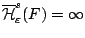 $\overline{\mathcal{H}}^{s}_{\varepsilon}(F)=
\infty$