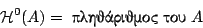 \begin{displaymath}
\mathcal{H}^0(A)=\ \hbox{����������� ���}\ A
\end{displaymath}