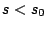 $s<s_0$