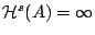 $\mathcal{H}^s(A)=\infty$