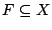 $F\subseteq X$