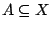 $A\subseteq X$