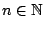 $n\in\mathbb{N}$