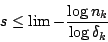 \begin{displaymath}
s\leq \lim -\frac{\log n_k}{\log \delta_k}
\end{displaymath}