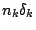 $n_k\delta_k$