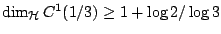 $\dim_{\mathcal{H}}C^1(1/3)\geq 1+\log 2/\log3$