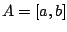 $A=[a,b]$