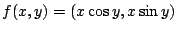 $f(x,y)=(x\cos y,x\sin y)$
