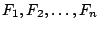 $F_1,F_2,\ldots,F_n$
