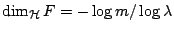$\dim_{\mathcal{H}}F=- \log m/\log \lambda$