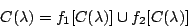 \begin{displaymath}
C(\lambda)=f_1[C(\lambda)]\cup f_2[C(\lambda)]
\end{displaymath}