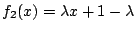 $f_2(x)=\lambda x +1-\lambda$