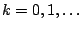 $k=0,1,\ldots$