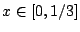 $x\in [0,1/3]$