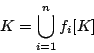 \begin{displaymath}
K=\bigcup_{i=1}^{n}f_i[K]
\end{displaymath}