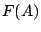 $F(A)$