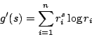 \begin{displaymath}
g'(s)=\sum_{i=1}^{n}r_i^s \log r_i
\end{displaymath}