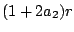 $(1+2a_2)r$