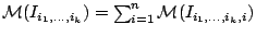 $\mathcal{M}(I_{i_1,\ldots,i_k})=\sum_{i=1}^{n}\mathcal{M}(I_{i_1,\ldots,i_k,i})$