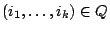 $(i_1,\ldots,i_k)\in Q$
