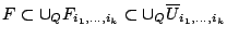 $F\subset \cup_Q F_{i_1,\ldots,i_k}\subset \cup_Q \overline{U}_{i_1,\ldots,i_k}$