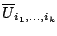 $\overline{U}_{i_1,\ldots,i_k}$