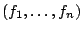 $(f_1,\ldots, f_n)$