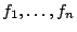 $f_1,\ldots,f_n$