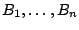 $B_1,\ldots,B_n$