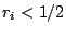 $r_i<1/2$