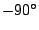 $-90^{\circ}$