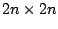 $2n\times 2n$