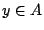 $y\in A$