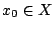 $x_0\in X$