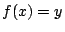 $f(x)=y$