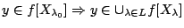$y\in f[X_{\lambda_0}]\Rightarrow y\in \cup_{\lambda\in L} f[X_{\lambda}]$