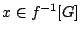 $x\in f^{-1}[G]$