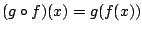 $(g\circ f)(x)=g(f(x))$