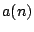 $a(n)$