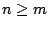$n\geq m$