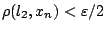 $\rho(l_2,x_n)<\varepsilon /2$