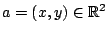 $a=(x,y)\in \mathbb{R}^2$