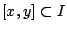 $[x,y]\subset I$